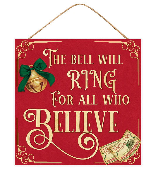 10"SQ THE BELL WILL RING SIGN