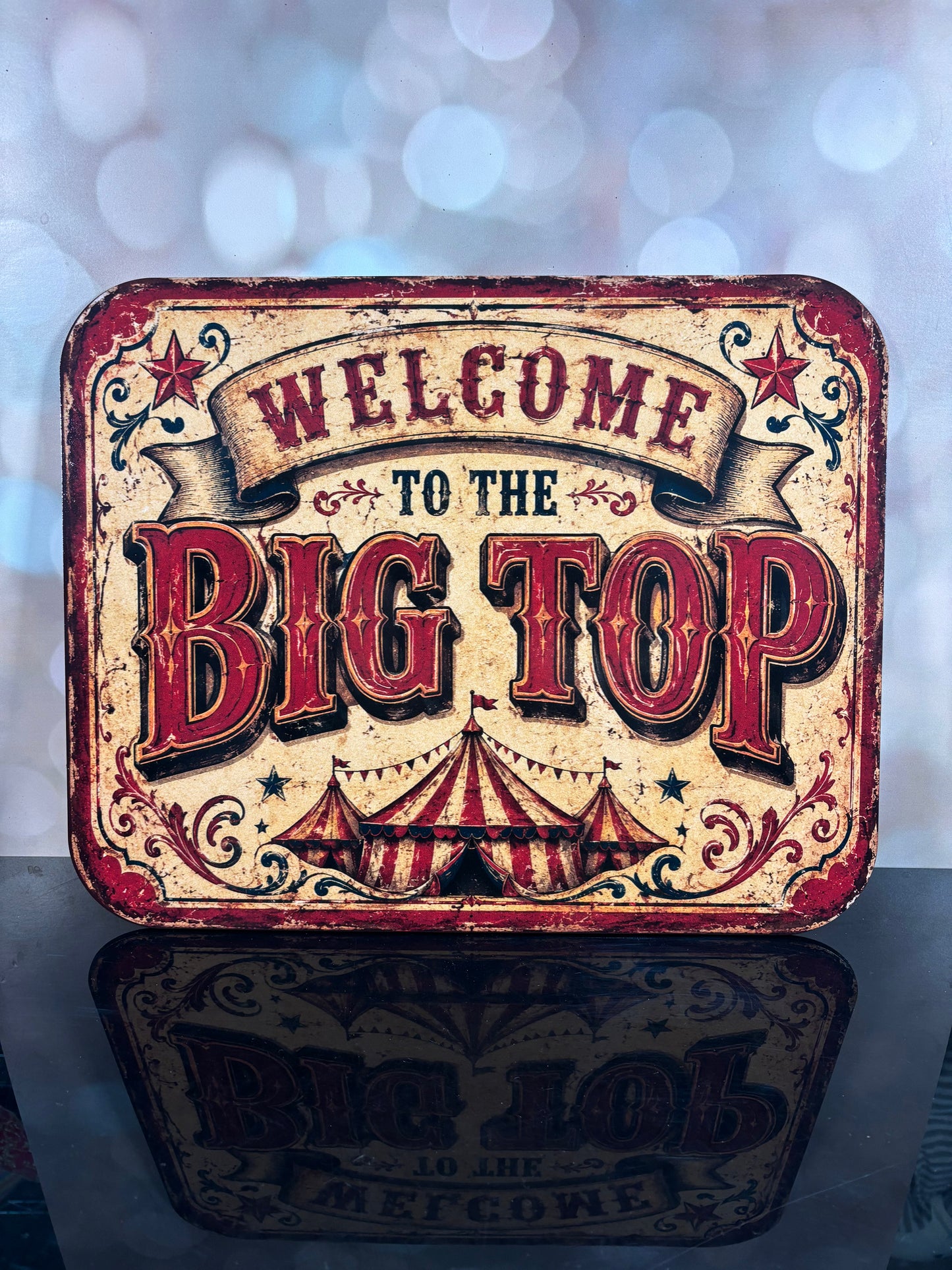 Welcome to the Big Top 16" Sign