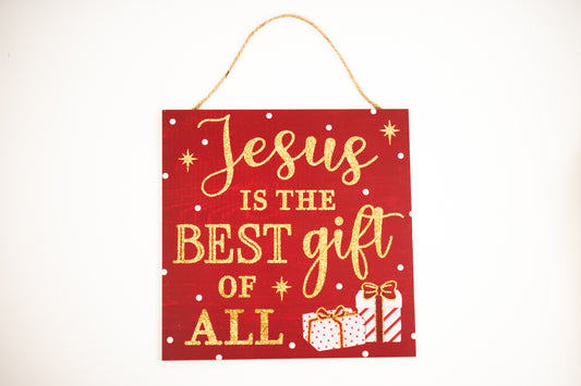 10"SQ JESUS IS THE BEST GIFT GLTTR SIGN Color: RED/GOLD/WHITE