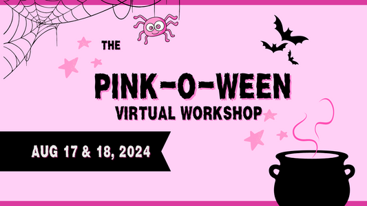 The Pink-O-Ween Virtual Workshop