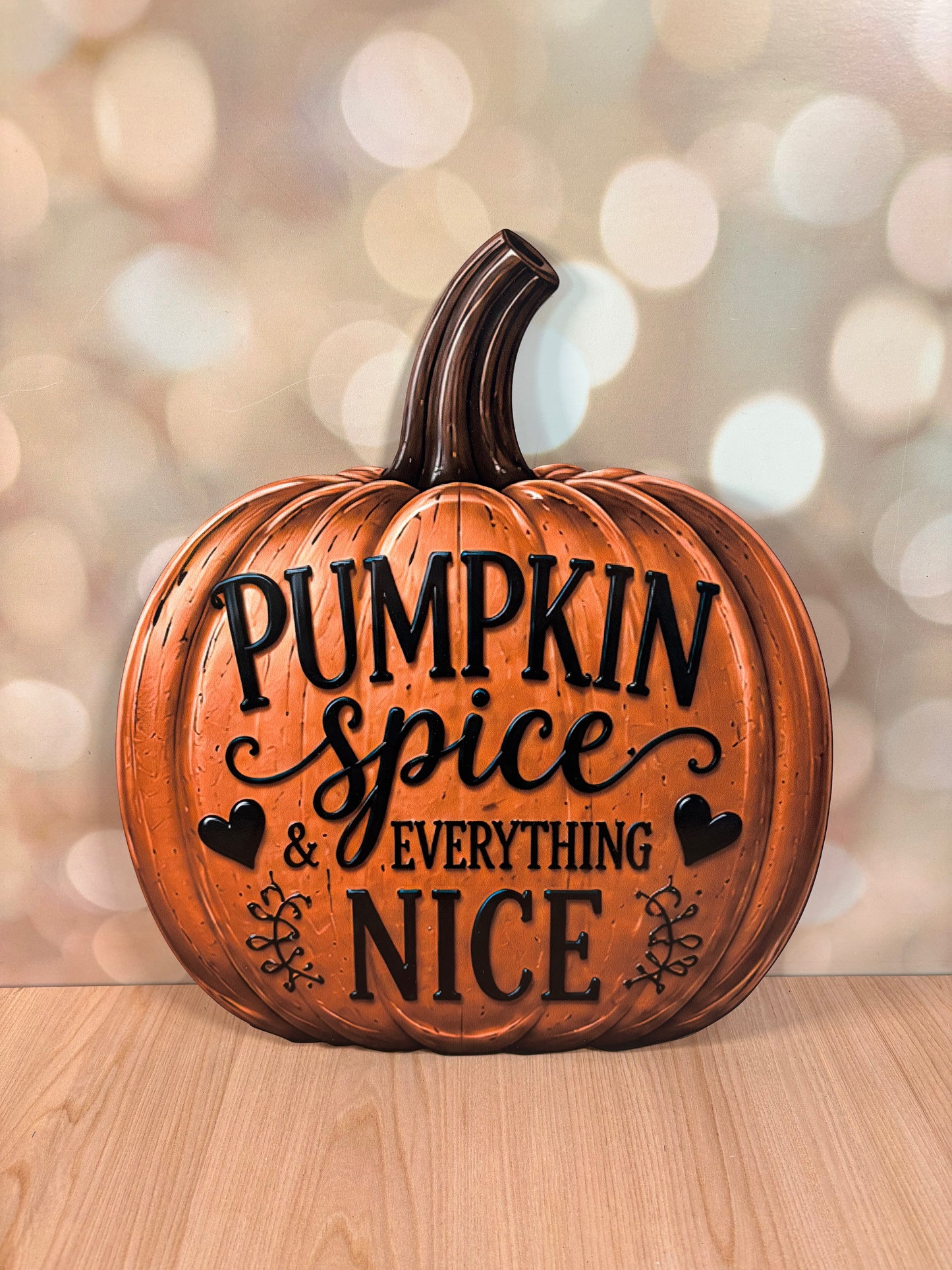Pumpkin Spice Everything Nice 14" WOOD SIGN